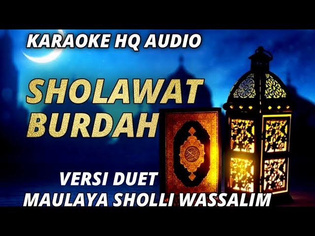 Karaoke Duet Sholawat Burdah | Maulaya Sholli Wassalim class=