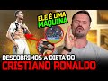 CRISTIANO RONALDO E SUA DIETA DIFERENCIADA