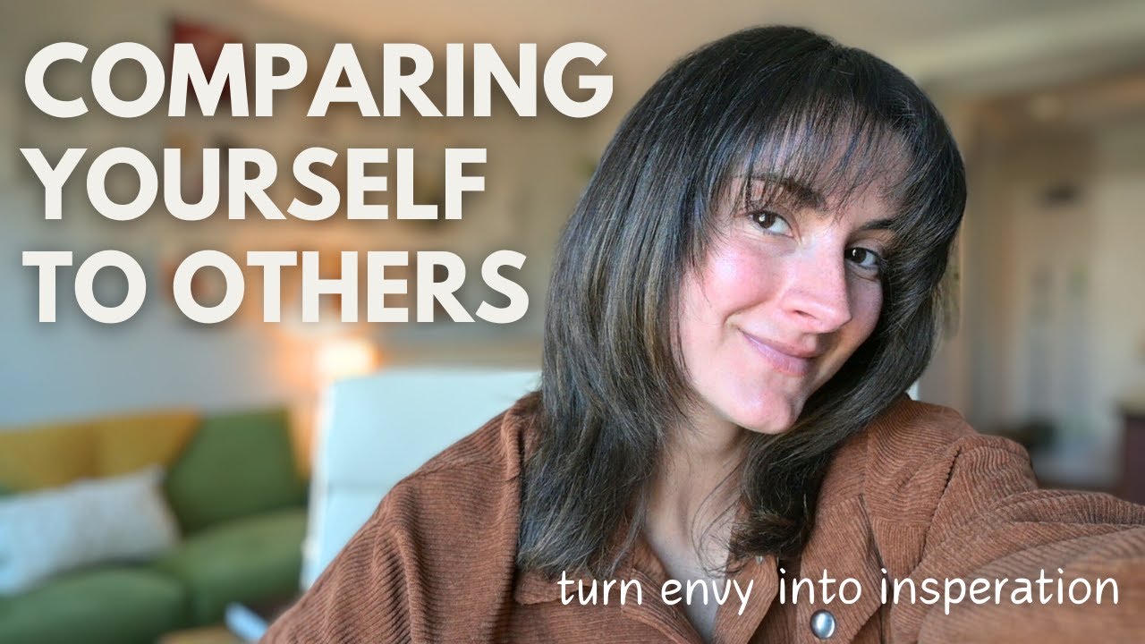 How to Overcome Jealousy & Stop Comparing Yourself to Others - YouTube