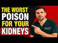 Kidney Doctor carter The Worst Poison That Poisons Your Kidneys