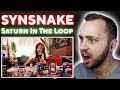 Synsnake - Saturn In The Loop // реакция