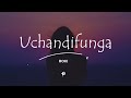 Roki Uchandifunga Lyrics mp3