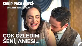 Bu Aşkı Tekrardan Yeşertebiliriz... - Şakir Paşa Ailesi: Mucizeler Ve Skandallar