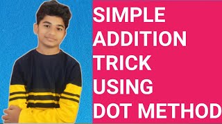 Simple Addition Trick Using Dot Method || 2 & 3 Digit Additions || MBR Maths Magic Learning