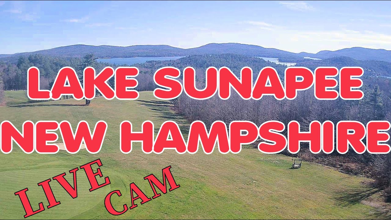 Lake Sunapee, New Hampshire US - LIVE CAM