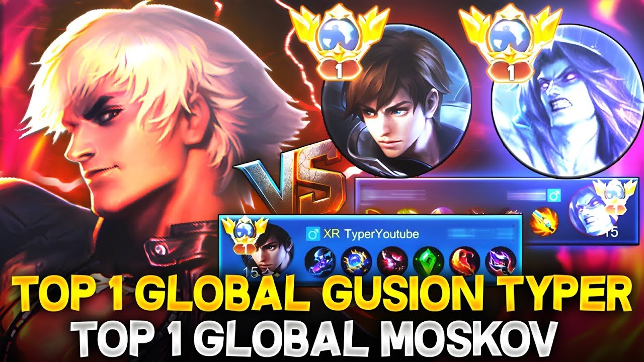 TOP 1 GLOBAL GUSION TYPER VS GLOBAL 1 MOSKOV