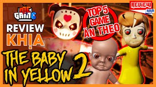 Review Khịa: The Baby In Yellow 2 & Top 5 Game Ăn Theo Baby In Yellow | meGAME