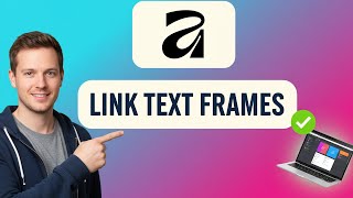 How to LINK TEXT FRAMES in Affinity Studio (Step by Step)