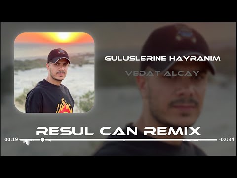 Vedat Alçay - Canım Gülüşlerine Hayranım ( Resul Can Remix )