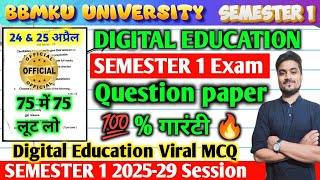 💯 % Fixed Questions🔥 SEMESTER 1 DIGITAL EDUCATION Most Important Questions BBMKU 2025-29 Session 🔥