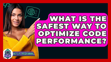 What Is The Safest Way To Optimize Code Performance? - Next LVL Programming