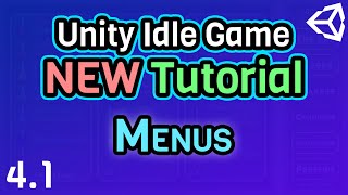 Ep 4.1 Menus- Unity C Game Tutorial Series 2021 Edition