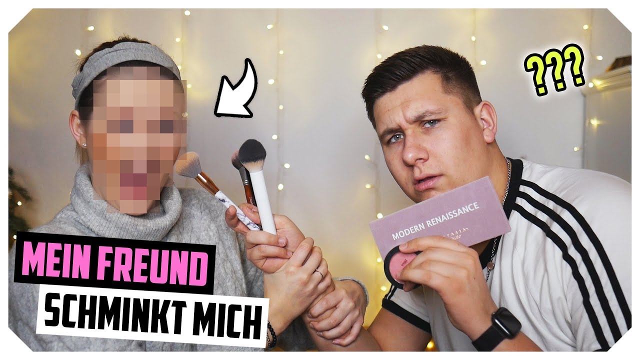 mein Freund schminkt mich 💄😱 (my boyfriend does my make up mein Freund schminkt mich 💄😱 (my boyfriend does my make up
