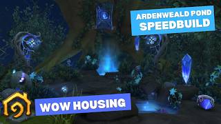 Ardenweald / Magical Fae Pond - Wow Housing Speedbuild