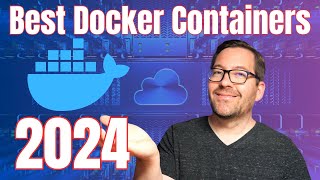 Best Docker Containers in 2024