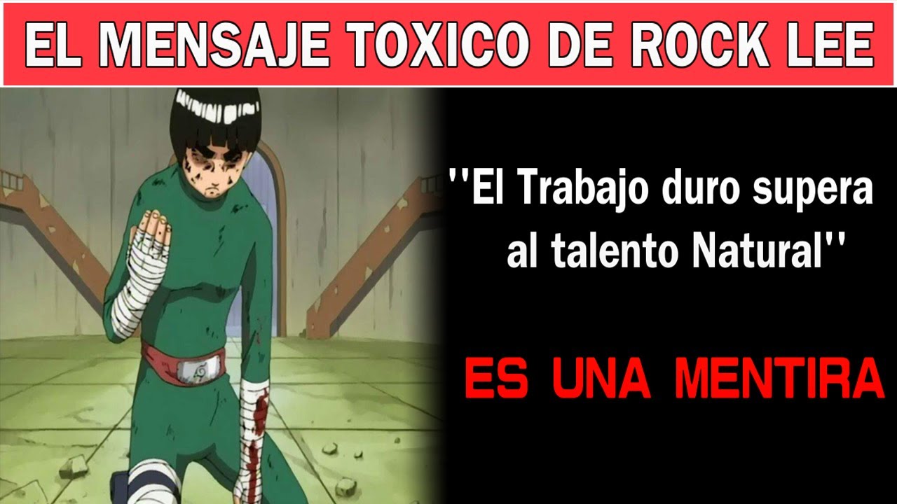 el-mensaje-toxico-e-irrealista-de-rock-lee-runneranime-youtube