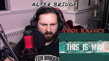 Alter bridge This is War Reaction - Tech Reacts