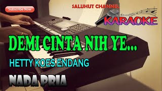 DEMI CINTA NI YE [KARAOKE] HETTY KOES ENDANG ll NADA PRIA F=DO