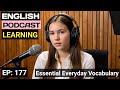 Improve Your English FAST with Daily Podcasts! EP 177