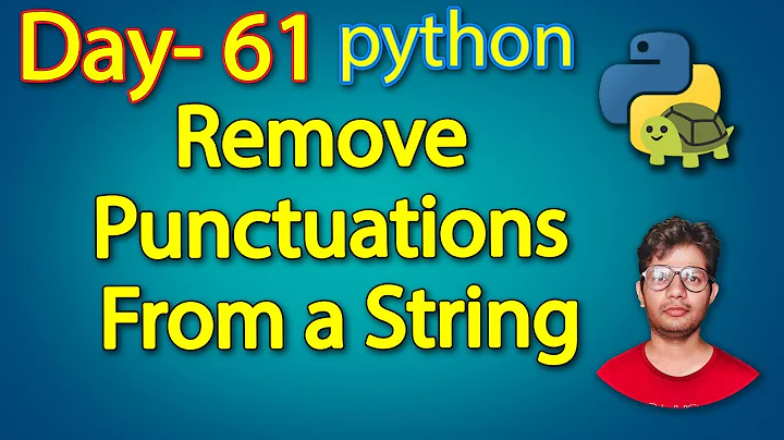 Python Full Course | Remove Punctuation From a String |Day 61