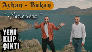 AYHAN & BAKAN - ŞARŞARİBAN / YENİ  ÇIKTI Resimi