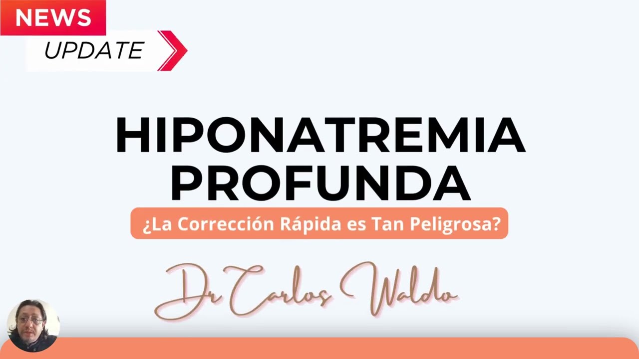 HIPONATREMIA PROFUNDA  ¿La corrección rapida es tan peligrosa?