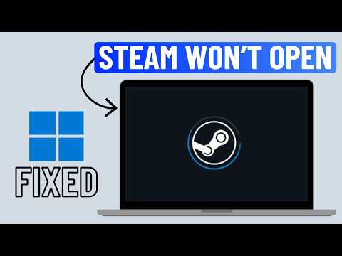 Fix Steam Not Opening on Windows 11 (2026)