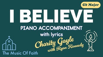 I Believe - Charity Gayle feat. Ryan Kennedy | Piano Accompaniment in Gb / F# | Karaoke with Lyrics