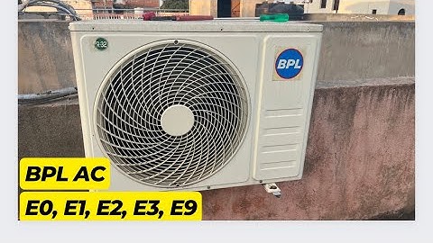 Bpl Ac E0,E1,E2,E3,E9 error code