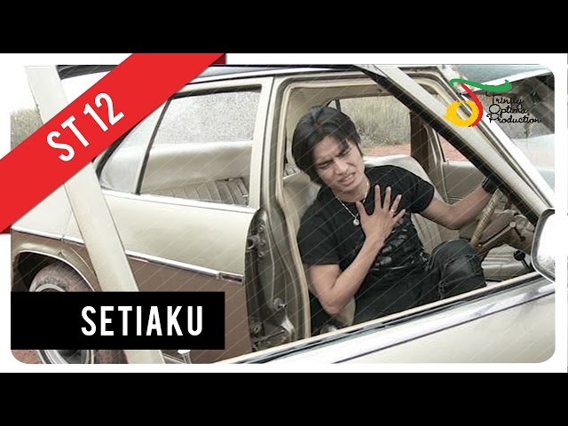 ST12 - Setiaku