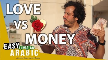 Love or Money? What Do Tunisians Choose? | Easy Tunisian Arabic 34