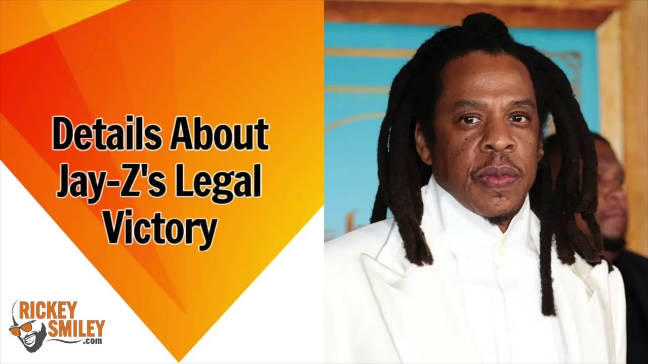 Details About Jay-Z’s Legal Victory Details About Jay-Z’s Legal Victory