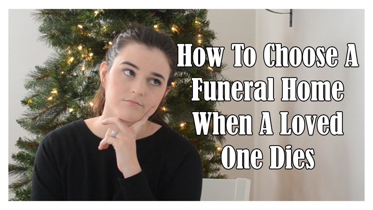 How To Choose A Funeral Home | Little Miss Funeral - YouTube