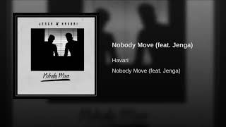 Havari - Nobody Move feat. Jenga Resimi