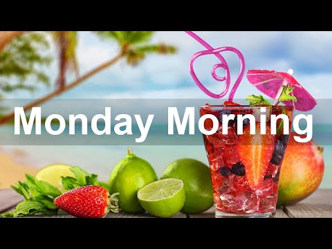 Monday Morning Jazz - Happy Sweet Jazz and Positive Good Mood Morning Music to Chill Out