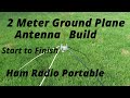 Quarter Wave Ground Plane for 2 Meters / Antenna Build