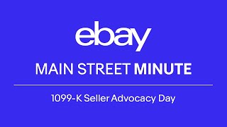 Main Street Minute - Episode 32: 1099-K Seller Advocacy Day