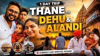 ठाणे ते देहू-आळंदी Via Missing Link | एक अविस्मरणीय प्रवास | Thane to Dehu & Alandi Road Trip