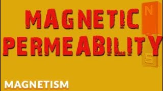Magnetism | Magnetic Permeability