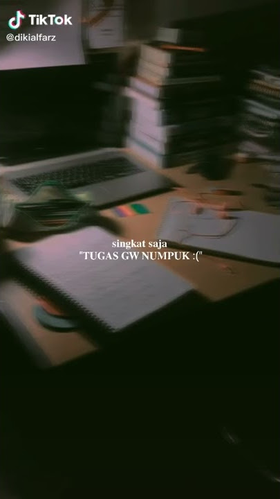 Status WA | Tugas gue numpuk