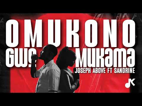 Omukono Gwo Mukama || Joseph Above ft Sandrine || Official Video 4K