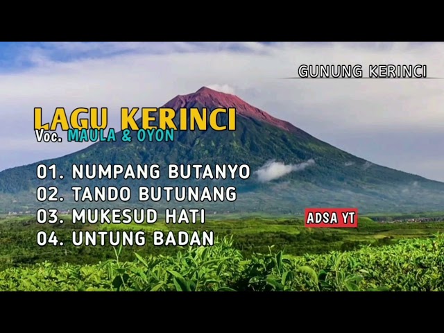 Kumpulan Lagu Kerinci - Maula & Oyon - Keindahan Alam - Suasana Alam class=