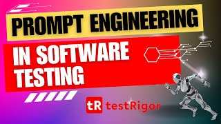 Prompt Engineering In Software Testing