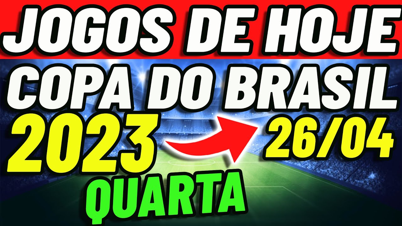 Jogos de hoje da Copa do Brasil