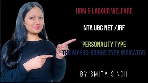 The Myers Briggs Type Indicator I Personality Traits I Nta ugc net I Smita Singh Edutainment