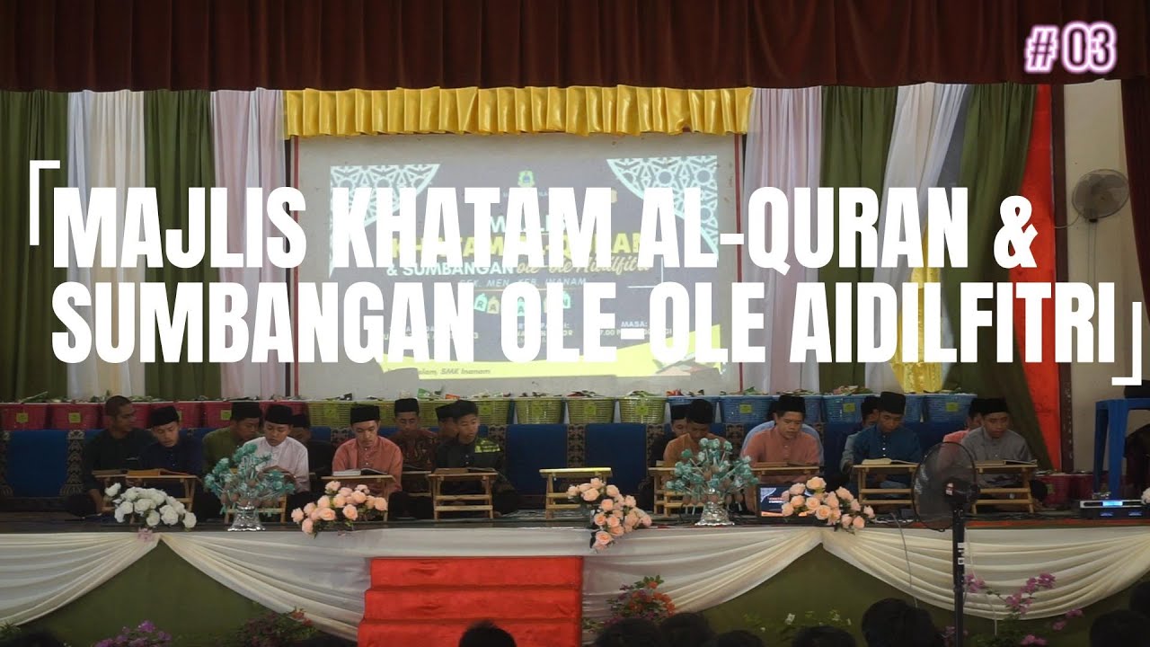 Majlis Khatam Al-Quran & Sumbangan Ole-ole Aidilfitri