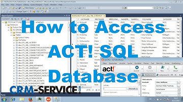 How to Access the ACT! SQL database directly - CRM ACT! Tutorial English