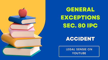 Accident as Defense, Sec 80 IPC, General Exceptions, Moral & Criminal Accountability #IPC #Accident