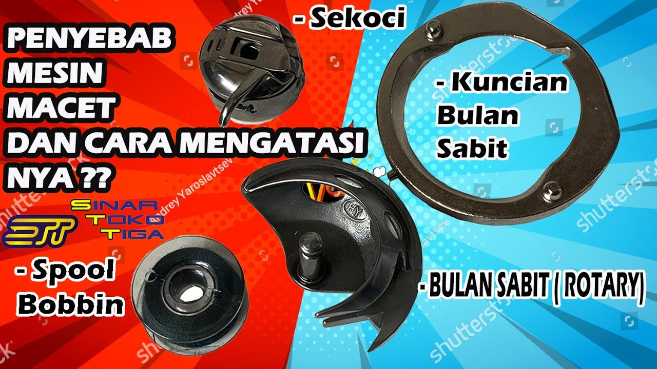 Tips dan Cara Mengatasi Mesin Jahit Macet / Stuck dan Benang Nyangkut