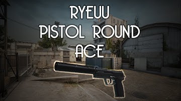 CS:GO ~ Ryeuu Cache Pistol Round All HS Ace